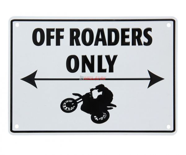 MT Metallschild: Off Roaders Only